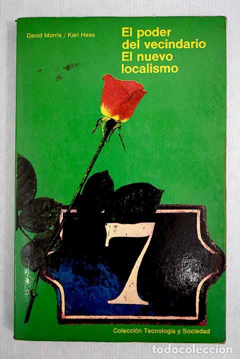 Libros: El poder del vecindario: el nuevo localismo.- Morris, David - Foto 1