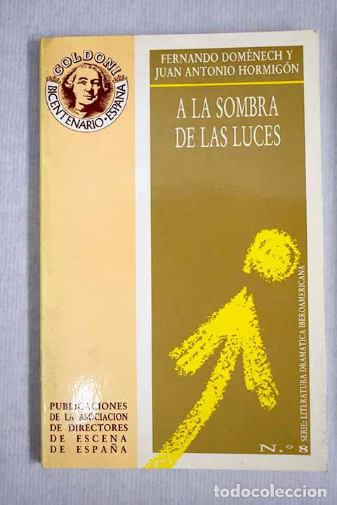 Libros: A la sombra de las luces.- Dom&eacute;nech Rico, Fernando - Foto 1