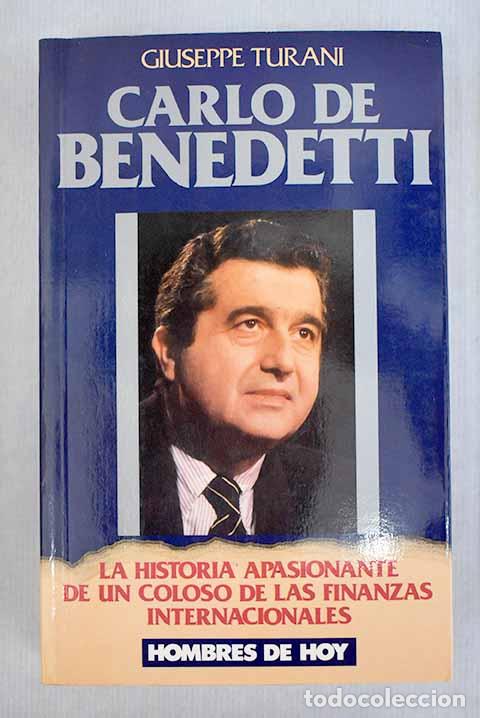 Libros: Carlo de Benedetti: Turani, Giuseppe.- Turani, Giuseppe - Foto 1