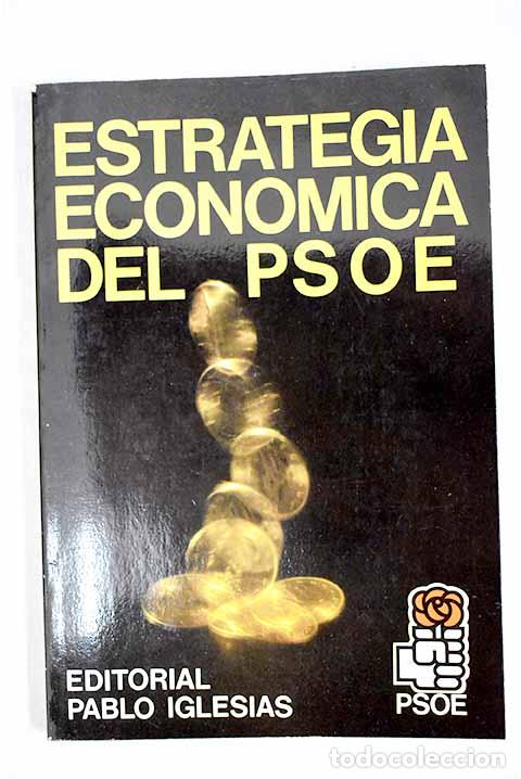 Libros: Estrategia econ&oacute;mica del PSOE - Foto 1
