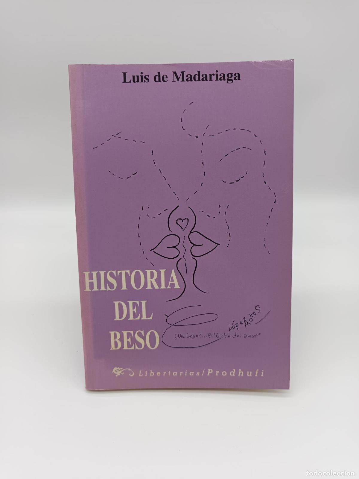 Libros: DE MADARIAGA, Luis. - Historia del beso. - Foto 1
