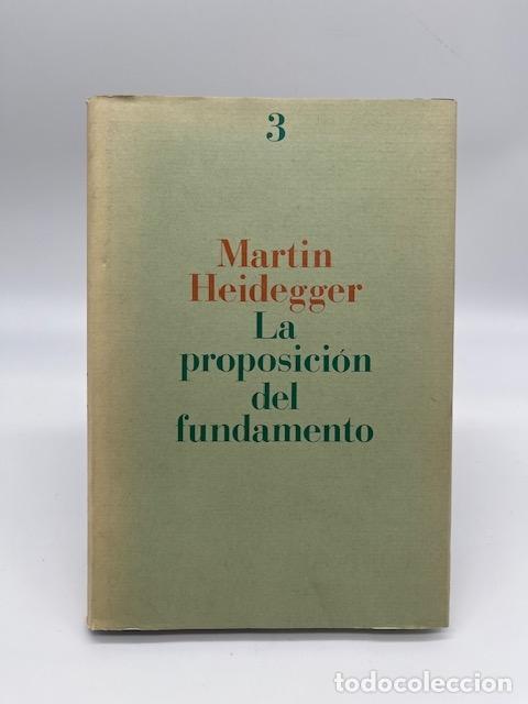 Libros: HEIDEGGER, Martin. - La proposici&oacute;n del fundamento. - Foto 1