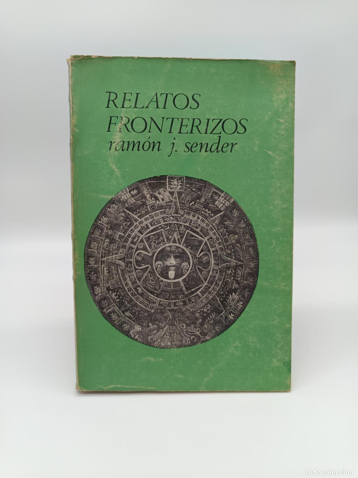 Libros: SENDER, Ram&oacute;n J. - Relatos fronterizos. - Foto 1