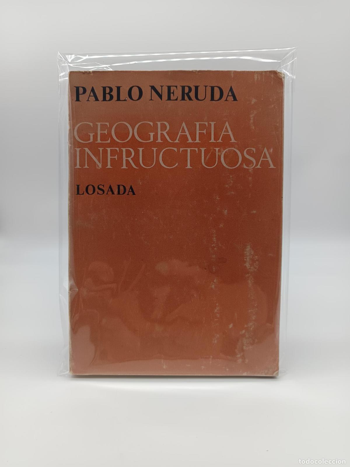 Libros: NERUDA, Pablo. - Geograf&iacute;a infructuosa. - Foto 1