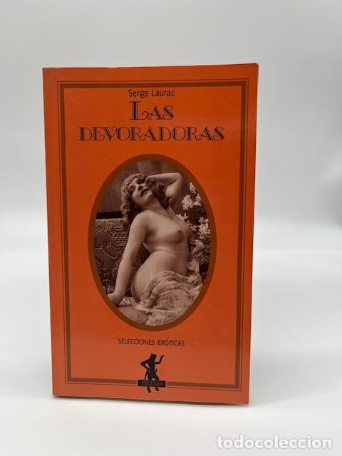 Libros: LAURAC, Serge - Las devoradoras. - Foto 1