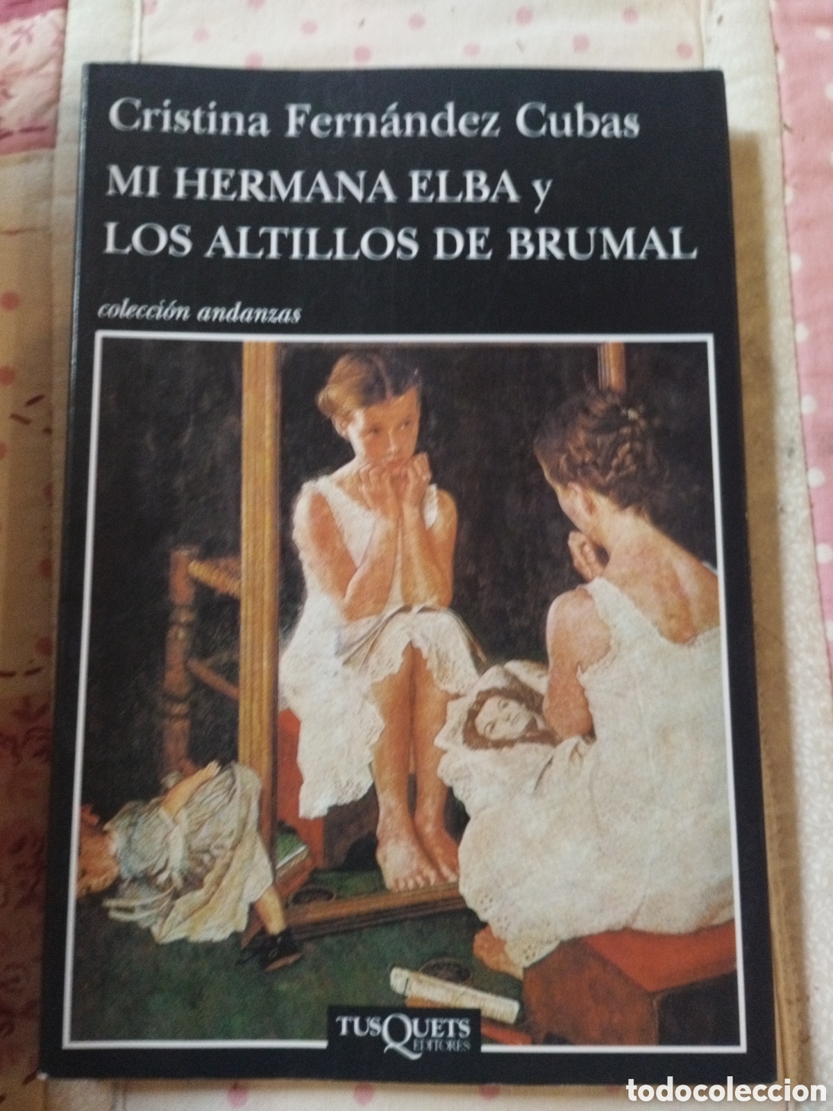 Libri di seconda mano: Mi hermana Elba y Los altillos de brumal