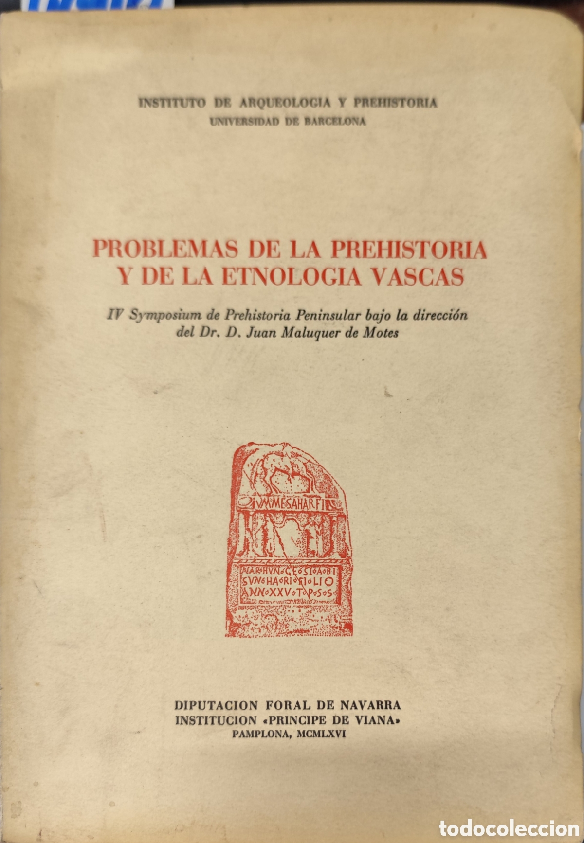 Libros: PROBLEMAS DE LA PREHISTORIA Y DE LA ETNOLOGIA VASCAS. IV Symposium de Prehistoria Peninsular. A&ntilde;o 19
