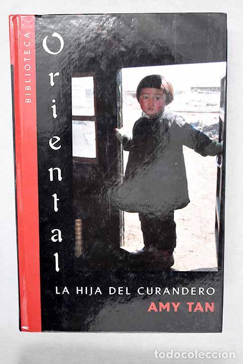 Libros: La hija del curandero.- Tan, Amy - Foto 1