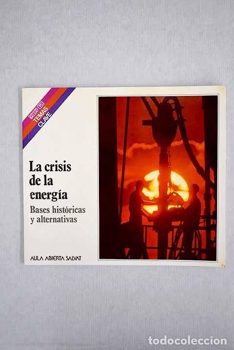 Libros: La crisis de la energ&iacute;a.- Entrena Palomero, J. - Foto 1