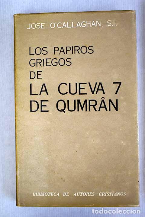 Libros: Los papiros griegos de la cueva 7 de Qumran.- O Callaghan, Jos&eacute; - Foto 1