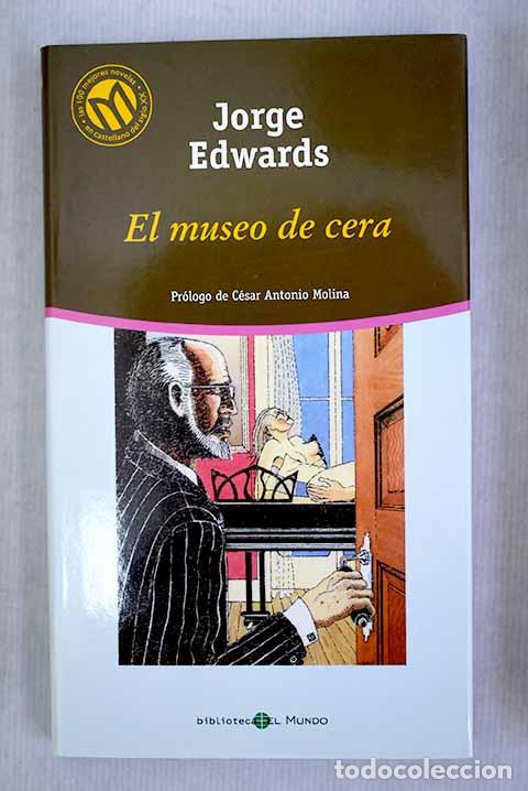 Libros: El museo de cera: Edwards, Jorge.- Edwards, Jorge - Foto 1