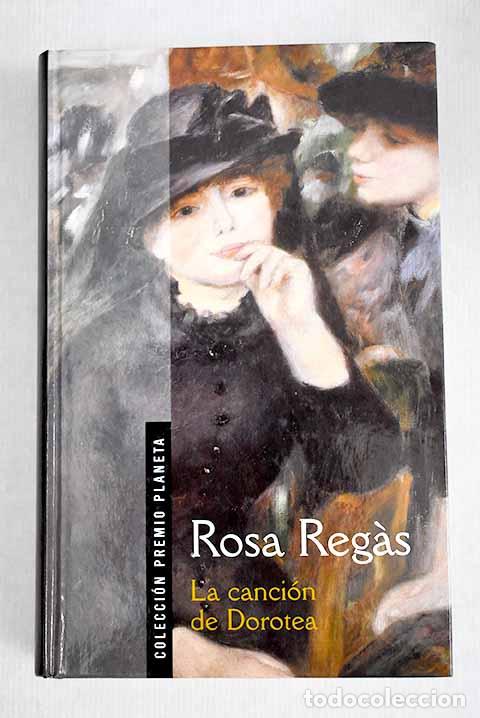 Libros: La canci&oacute;n de Dorotea.- Regas, Rosa - Foto 1
