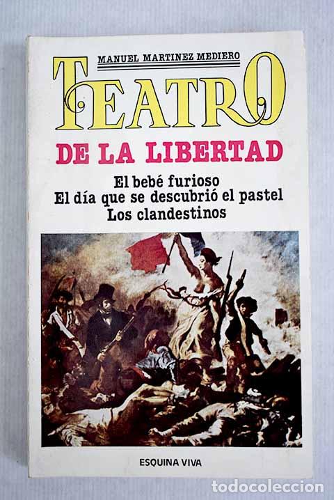 Libros: Teatro de la libertad.- Mart&iacute;nez Mediero, Manuel - Foto 1