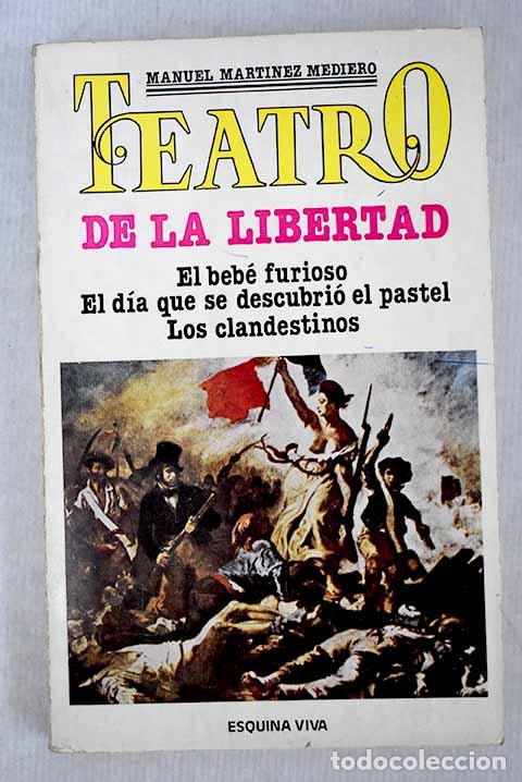 Libros: Teatro de la libertad.- Mart&iacute;nez Mediero, Manuel - Foto 1