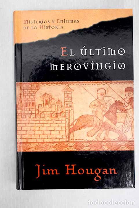 Libros: El &uacute;ltimo merovingio.- Hougan, Jim - Foto 1