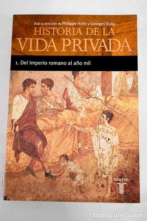 Libros: Historia de la vida privada, 1. Del Imperio romano al a&ntilde;o mil - Foto 1