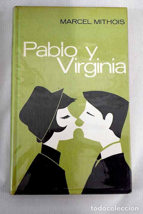 Libros: Pablo y Virginia: Mithois, Marcel.- Mithois, Marcel - Foto 1