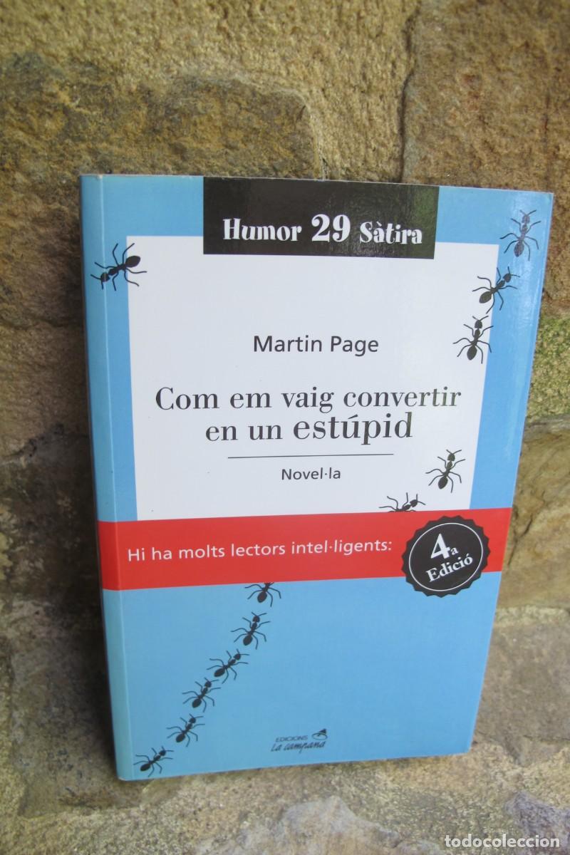Libros: COM EM VAIG CONVERTIR EN UN ESTUPID. MARTIN PAGE - Foto 1