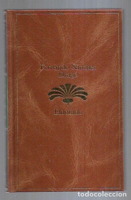 Libros: ELDORADO - SANCHEZ DRAGO, FERNANDO - Foto 1