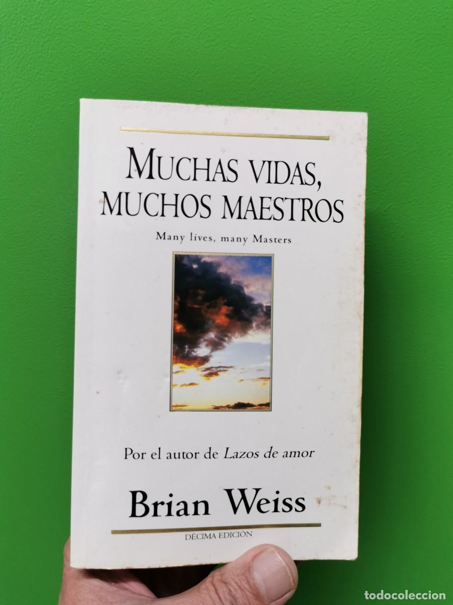 Libros: MUCHAS VIDAS, MUCHOS MAESTROS - BRIAN WEISS - EDICIONES B - Foto 1