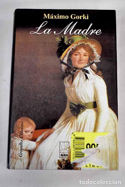 Libros: La madre: Gorki, M&aacute;ximo.- Gorki, M&aacute;ximo - Foto 1