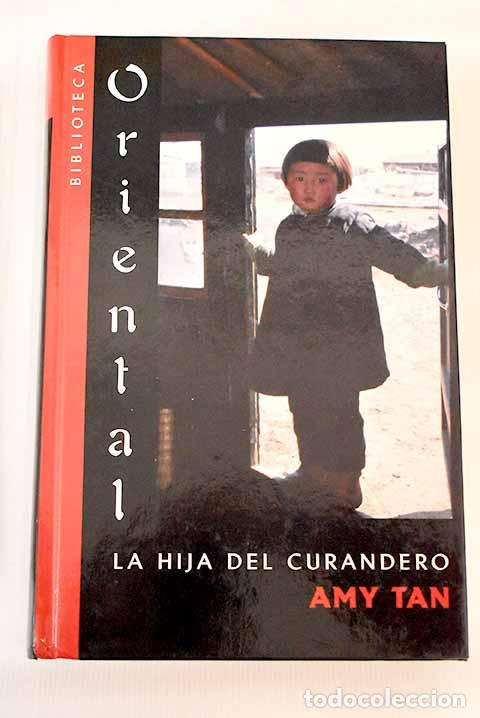 Libros: La hija del curandero.- Tan, Amy - Foto 1