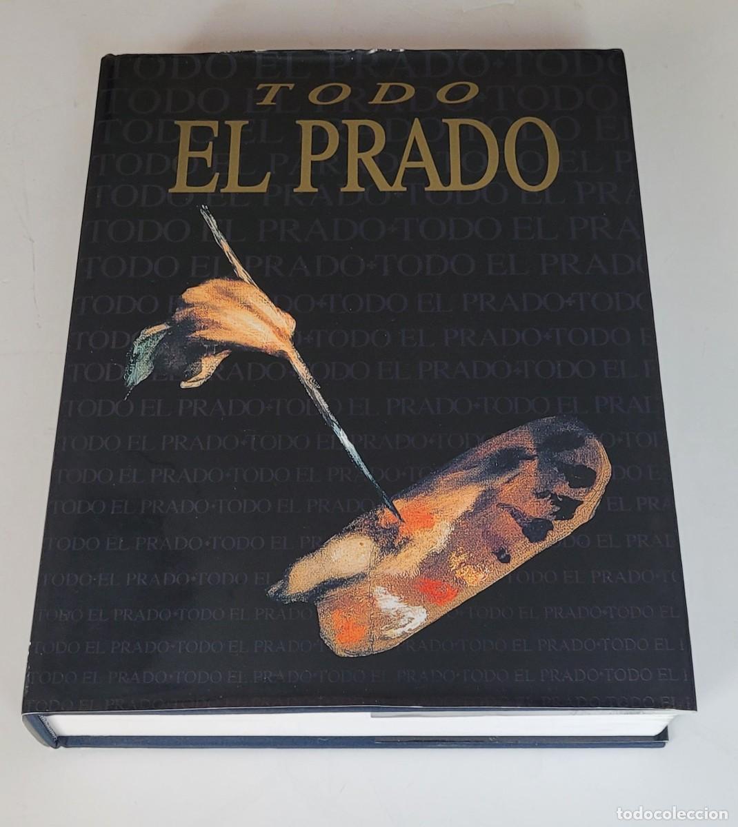 Libros: Todo el Prado. Ediciones del Prado. 1996. Primera edici&oacute;n. - Foto 1