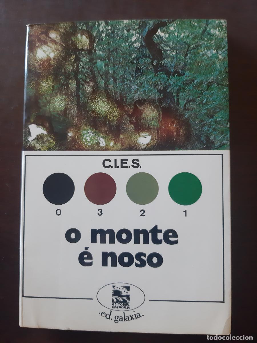 Libros: O MONTE &Eacute; NOSO - Ciesseud. colect - Foto 1