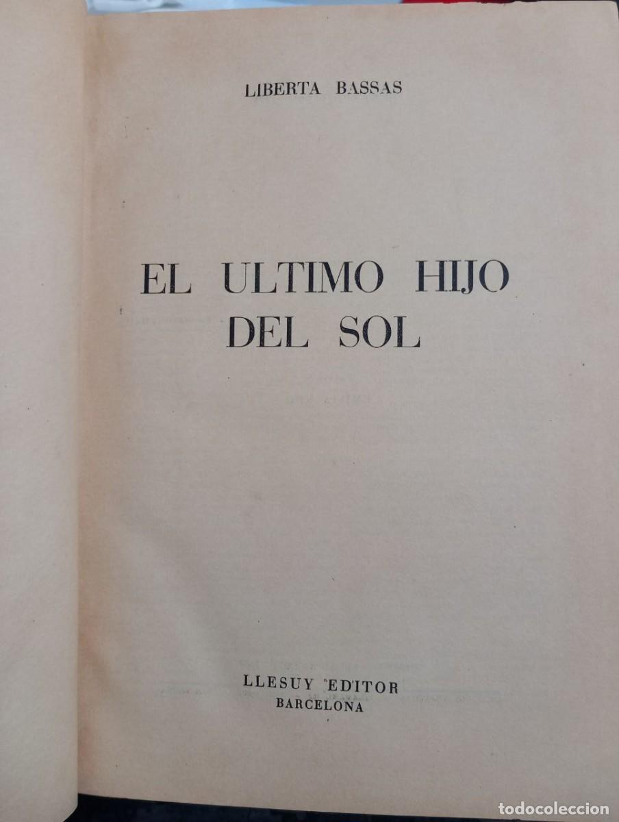 Libros: El &uacute;ltimo hijo del sol. - BASSAS, Liberta: - Foto 4