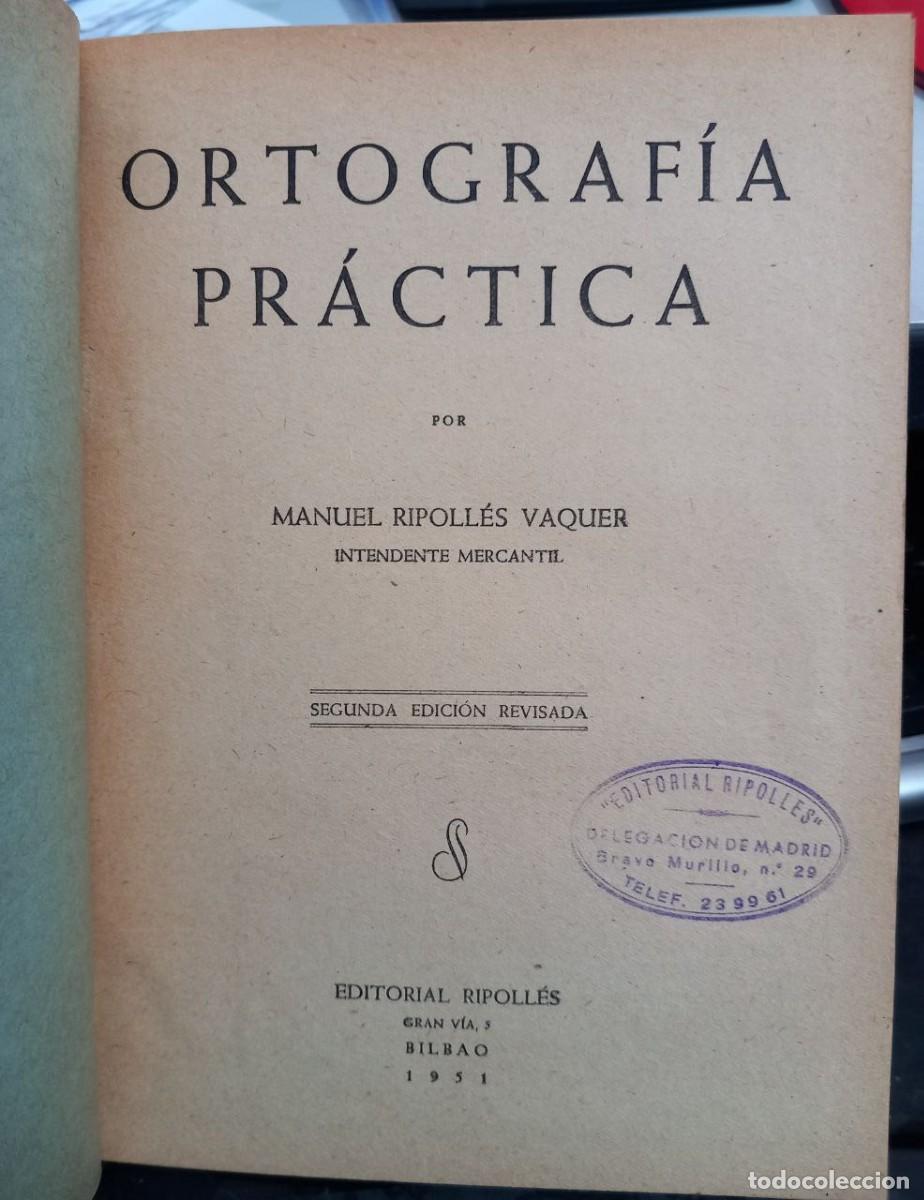 Libros: Ortograf&iacute;a pr&aacute;ctica. - RIPOLL&Eacute;S VAQUER, Manuel: - Foto 6