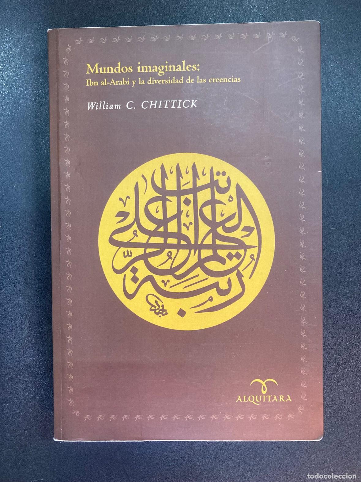 Libros: William C. Chittick - Mundos Imaginales - Foto 1