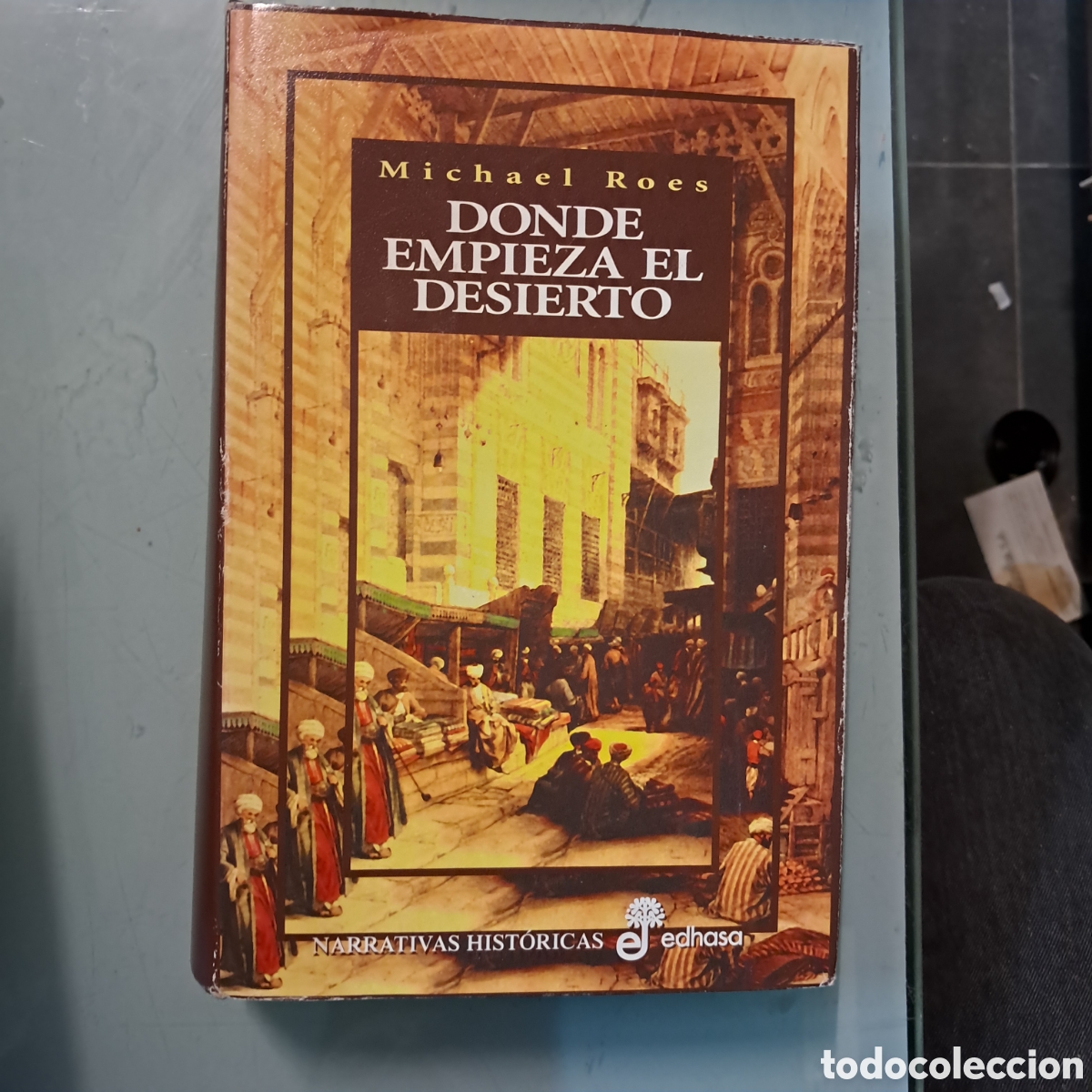 Libros: Michael Roes, Donde empieza el desierto EDHASA - Foto 1