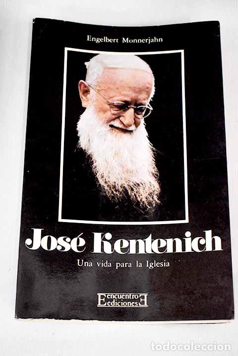 Libros: Jos&eacute; Kentenich: una vida para la iglesia.- Monnerjahn, Engelbert - Foto 1