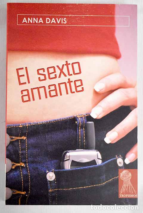 Libros: El sexto amante: Davis, Anna.- Davis, Anna - Foto 1