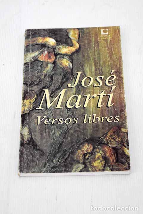 Libros: Versos libres: Mart&iacute;, Jos&eacute;.- Mart&iacute;, Jos&eacute; - Foto 1