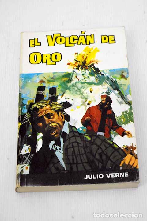 Libros: El volc&aacute;n de oro: Verne, Julio.- Verne, Julio - Foto 1