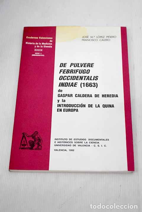 Libros: De pulvere febrifugo Occidentalis Indiae (1663).- Caldera de Heredia, Gaspar - Foto 1
