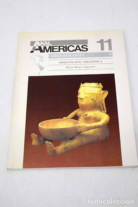 Libros: Arqueolog&iacute;a amaz&oacute;nica.- Alonso, Alicia - Foto 1