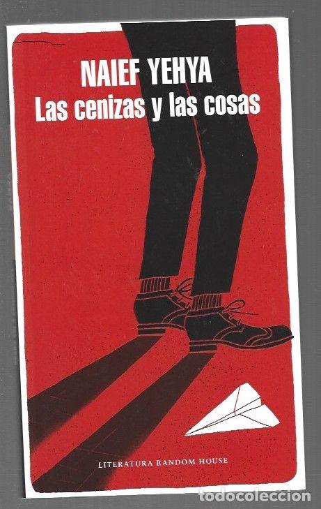Libros: CENIZAS Y LAS COSAS - LAS - YEHYA, NAIEF - Foto 1