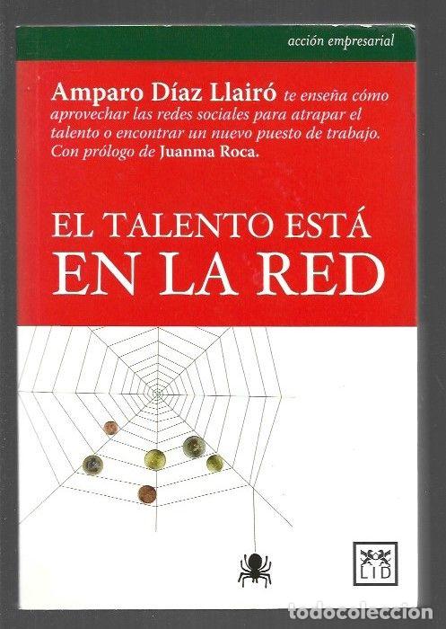 Libros: TALENTO ESTA EN LA RED - EL - DIAZ LLAIRO, AMPARO - Foto 1