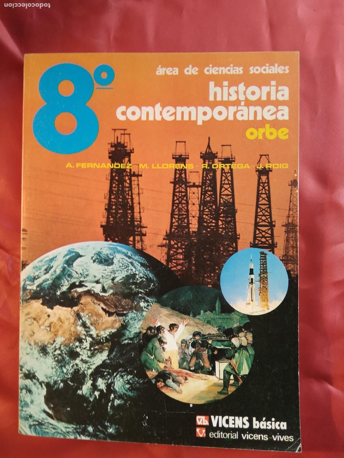 Libros: Historia Contempor&aacute;nea 8&ordm; curso de E.G.B A. Fernandez y otros autores Q.731