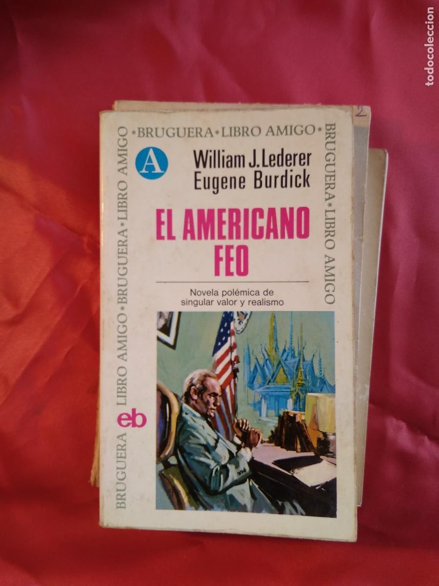 Libros: El americano feo William J. Ledger Eugene Burdick L.11649-2195 - Foto 1