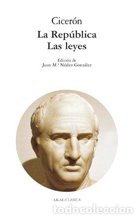 Libros: REPUBLICA Y LAS LEYES CA - CICERON - Foto 1