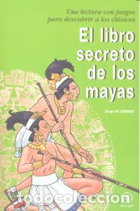 Libros: LIBRO SECRETO DE LOS MAYAS,EL - MARTINEZ JUAREZ,JORGE - Foto 1