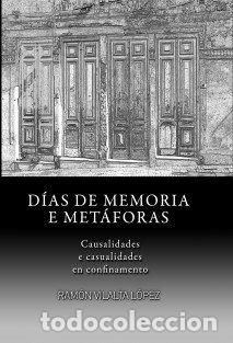 Libros: DIAS DE MEMORIA E METAFORAS - VILALTA LOPEZ, RAMON - Foto 1
