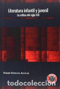 Libros: LITERATURA INFANTIL - EZPELETA AGUILAR,FERMIN