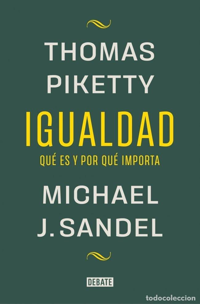 Libros: IGUALDAD - SANDEL, MICHAEL J,/PIKETTY, THOMAS - Foto 1