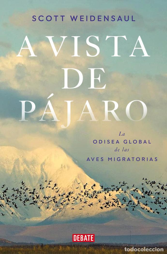 Libros: A VISTA DE PAJARO - WEIDENSAUL, SCOTT - Foto 1