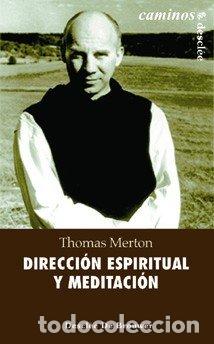 Libros: DIRECCION ESPIRITUAL Y MEDITACION - MERTON, THOMAS - Foto 1