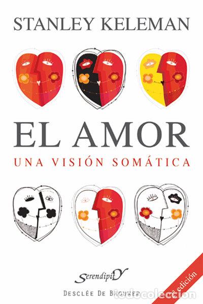 Libros: AMOR: UNA VISION SOMATICA,EL - KELEMAN, STANLEY - Foto 1